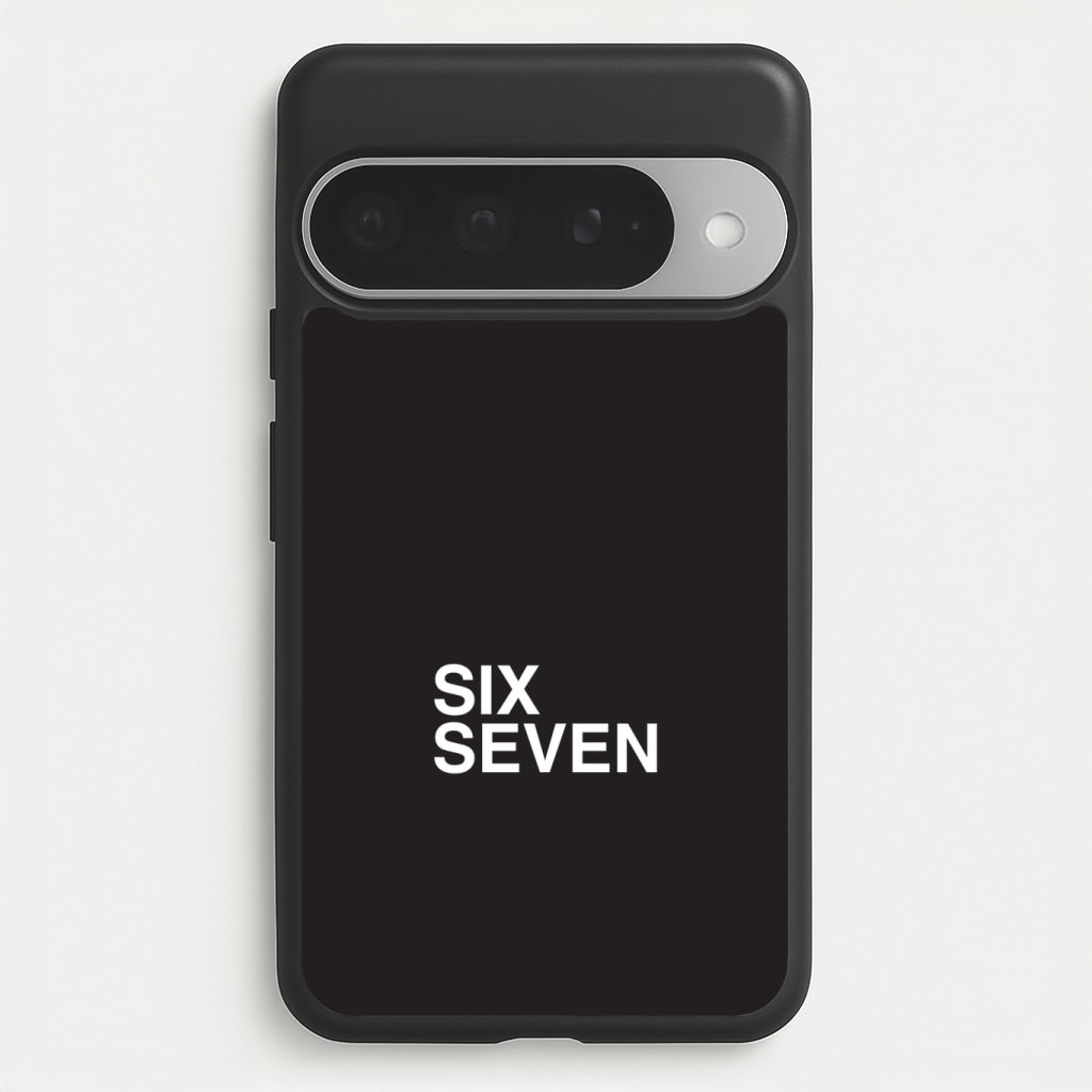 6 7 Black Phone Case