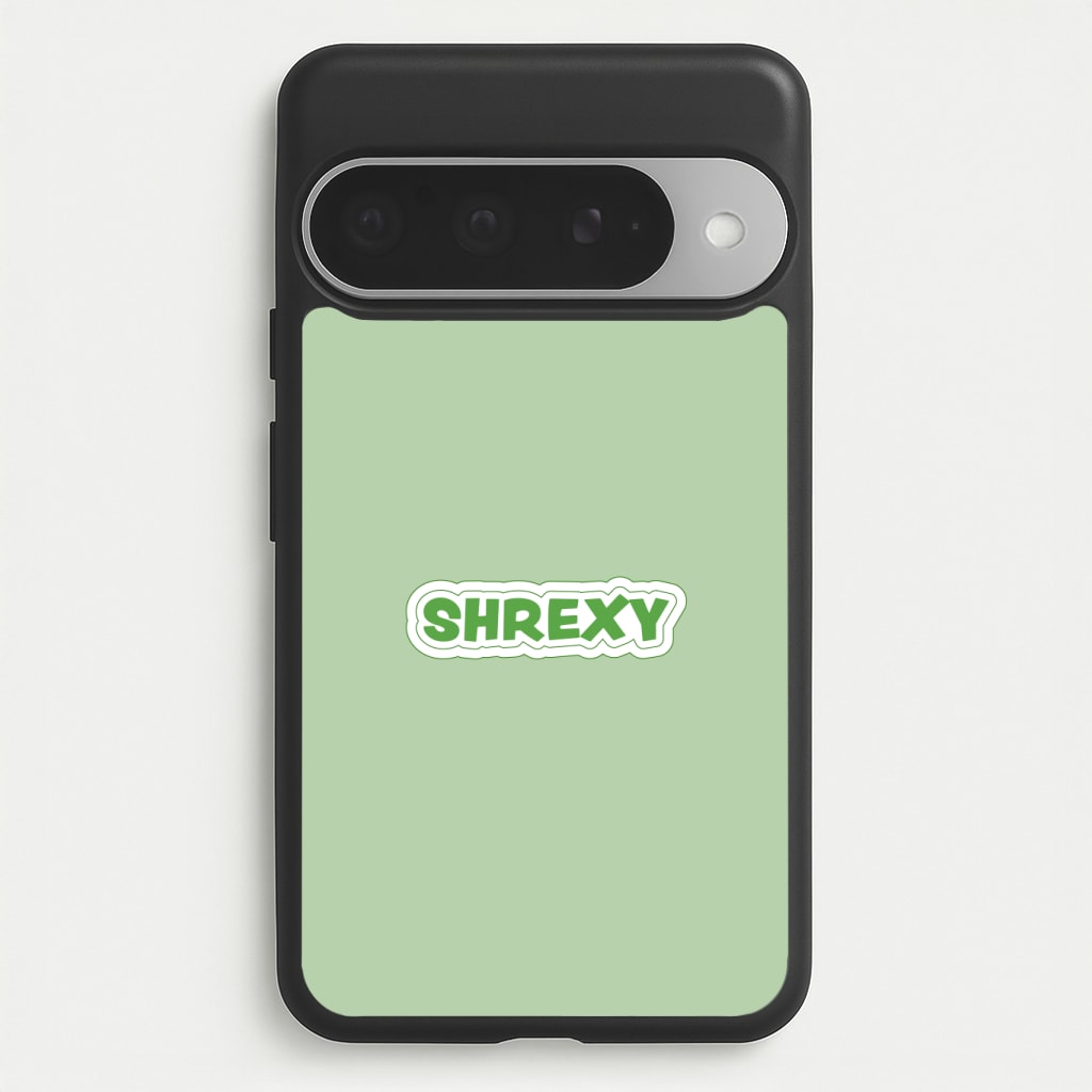 Shrexy Phone Case