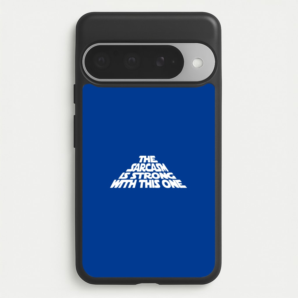 The Sarcasm Is Strong With This One Phone Case