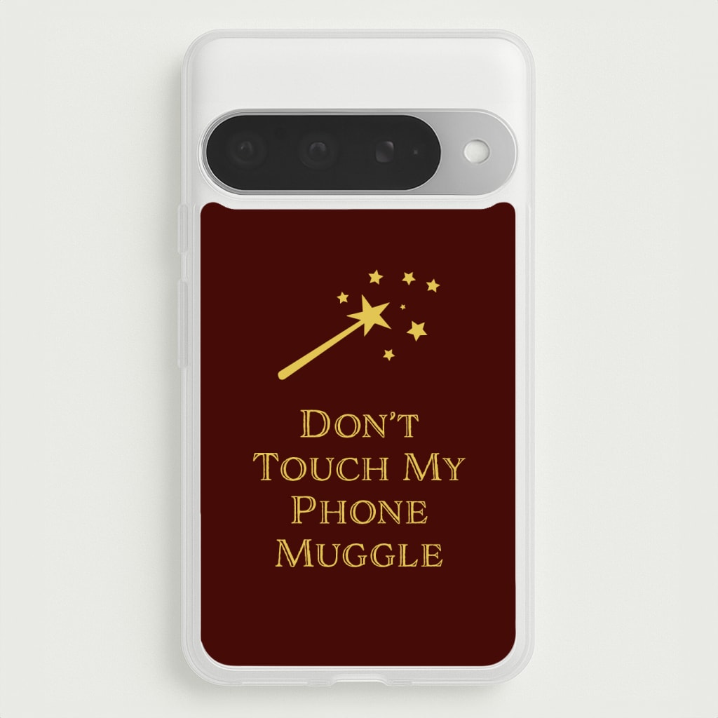 Don't Touch Muggle - Harry Potter Phone Case