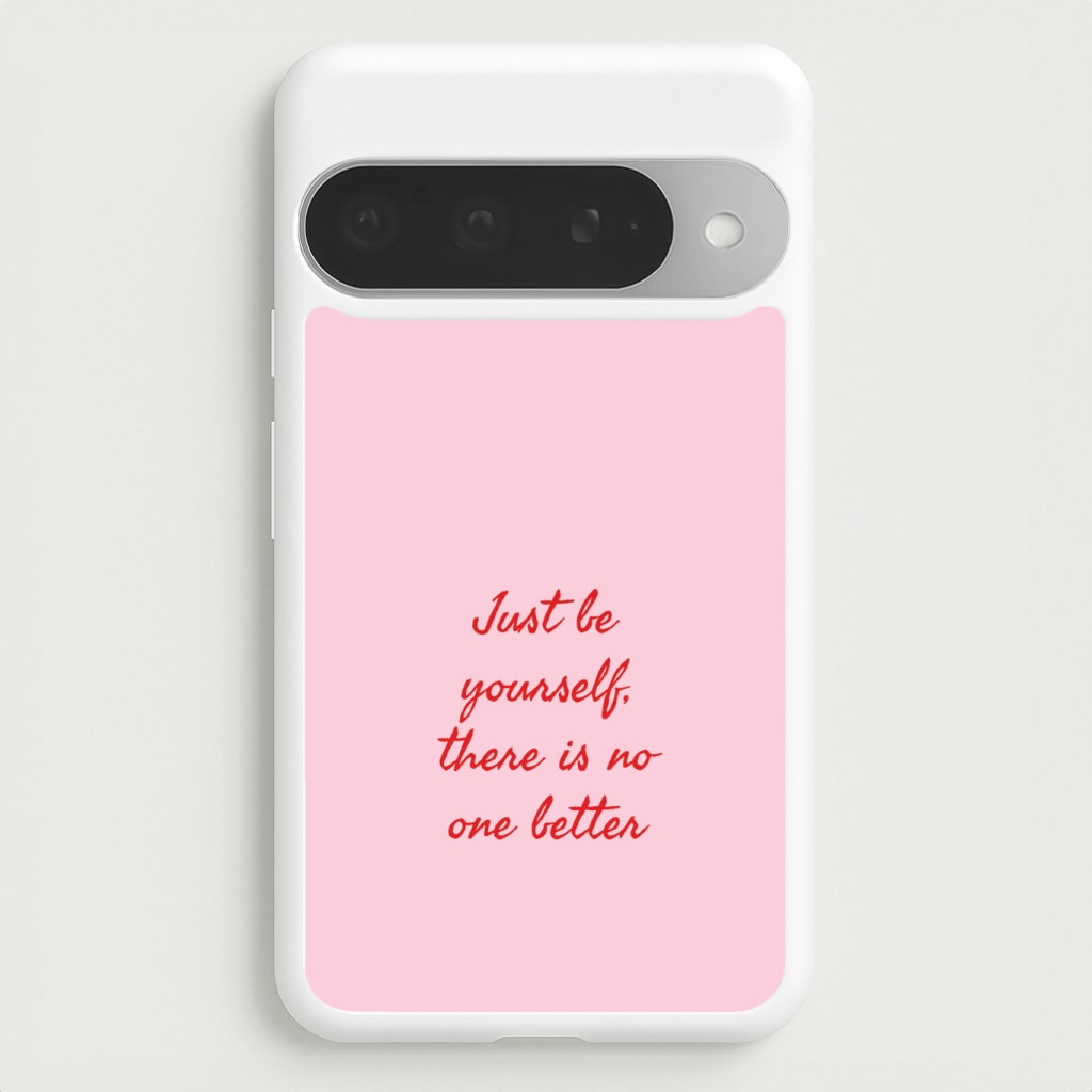 Just Be Yourself Phone Case