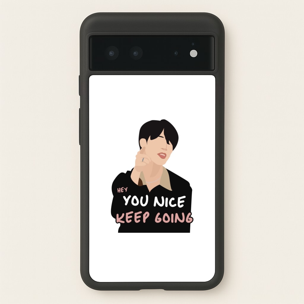 You Nice Keep Going - K Pop Phone Case