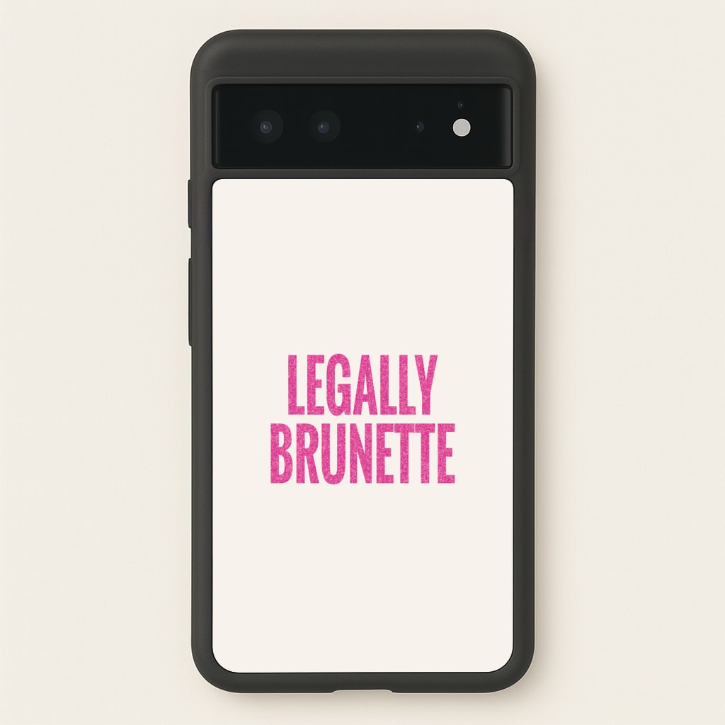 Legally Brunette Phone Case