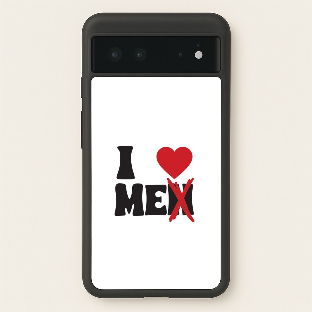 I Love Me - Funny Quotes Phone Case