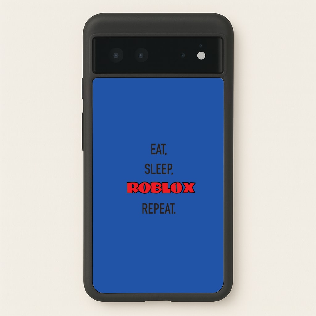 Eat, sleep, repeat Phone Case