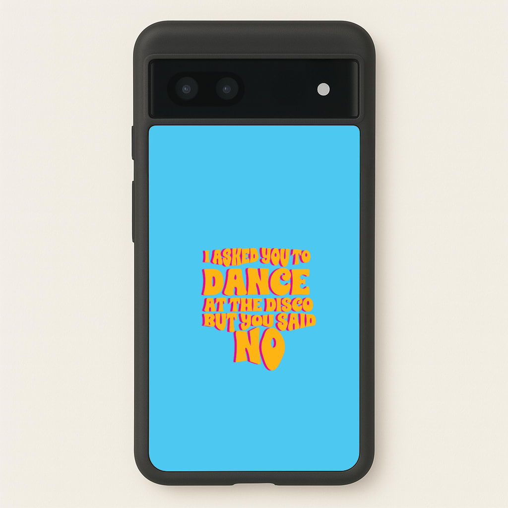 I Asked You To Dance At The Disco But You Said No - Bust Band Phone Case