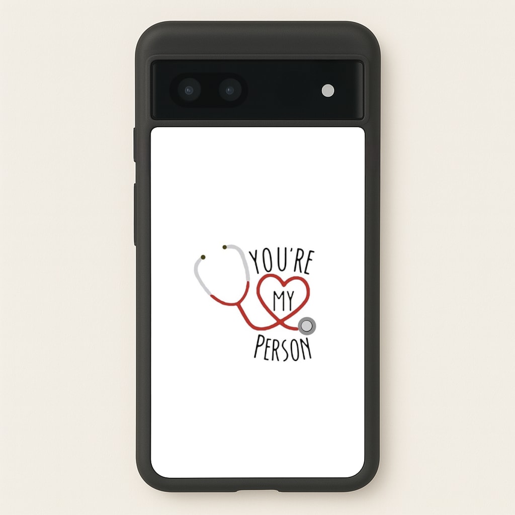 You're My Person - Grey's Phone Case