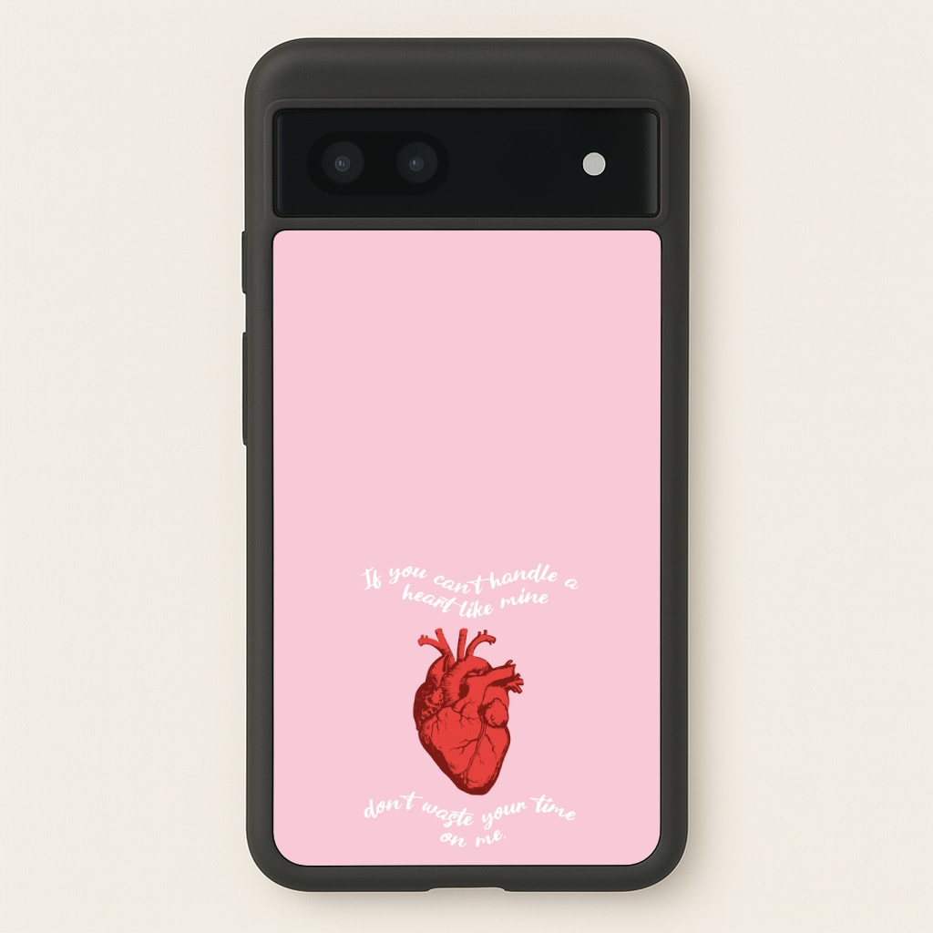 Don't Waste Your Time On Me Phone Case