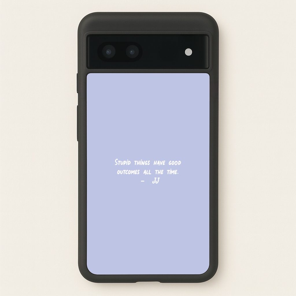Stupid Things Have Good Outcomes - Outer Banks Phone Case