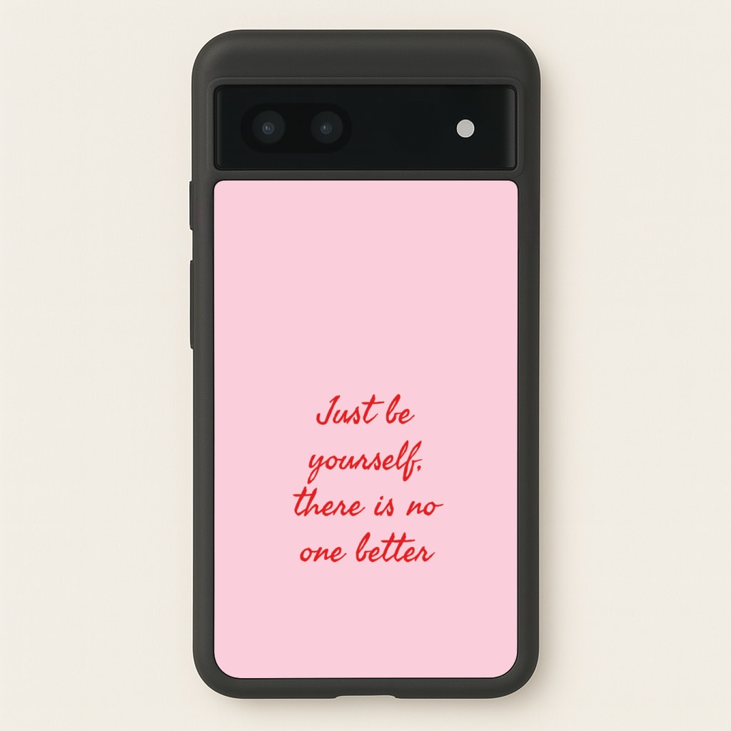 Just Be Yourself Phone Case