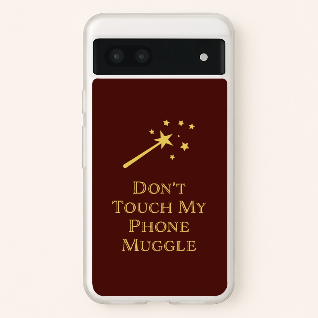 Don't Touch Muggle - Harry Potter Phone Case