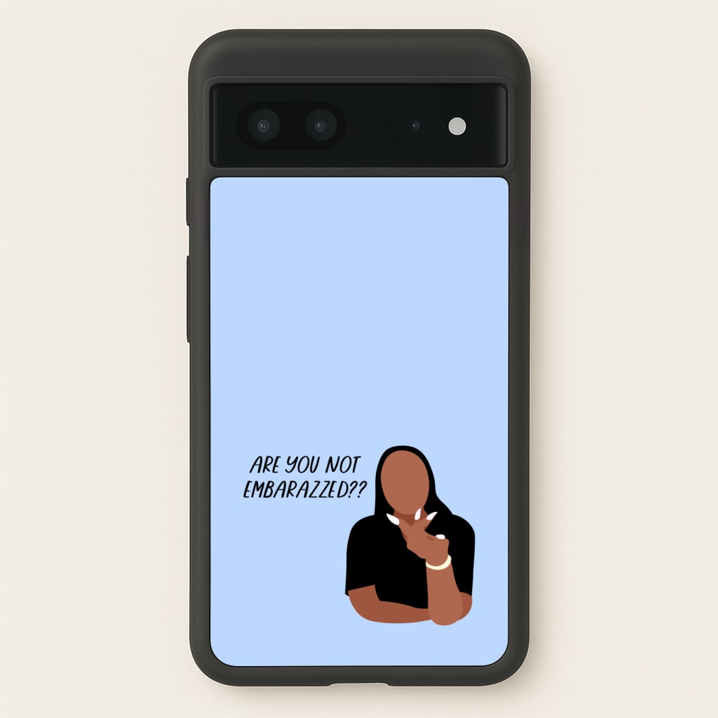Are You Not Embarazzed? - British Pop Culture Phone Case