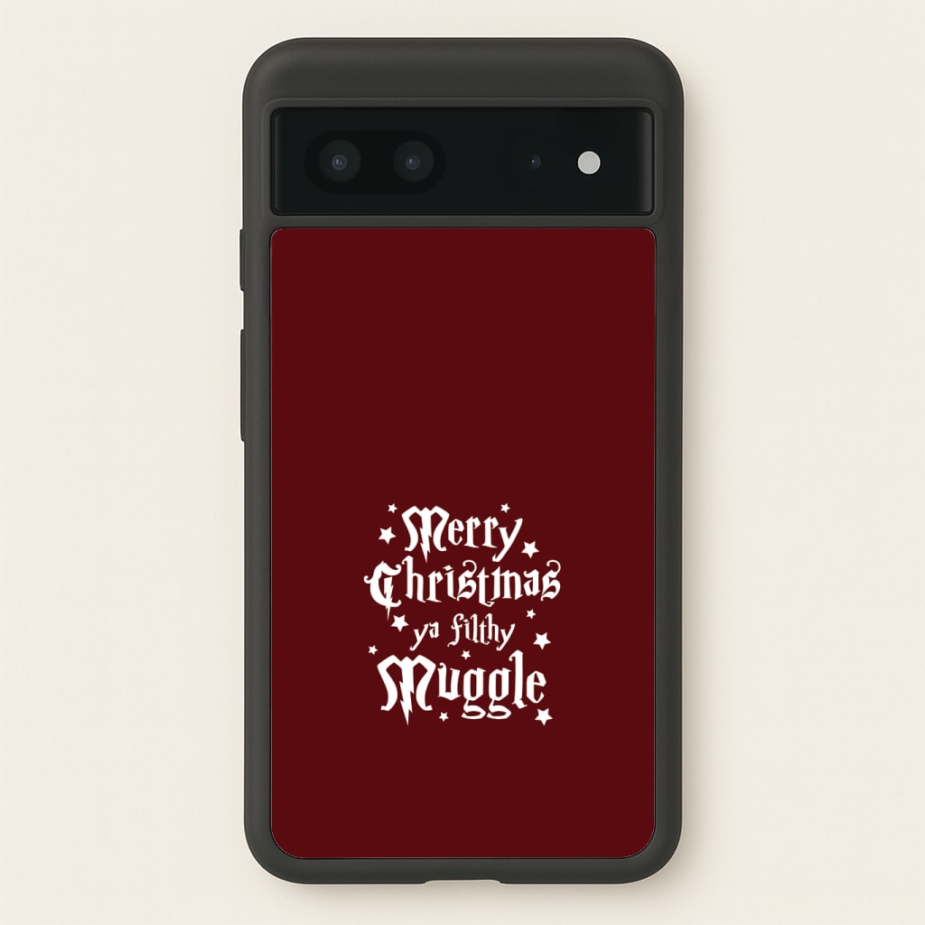 Merry Christmas You Filthy Muggle Phone Case