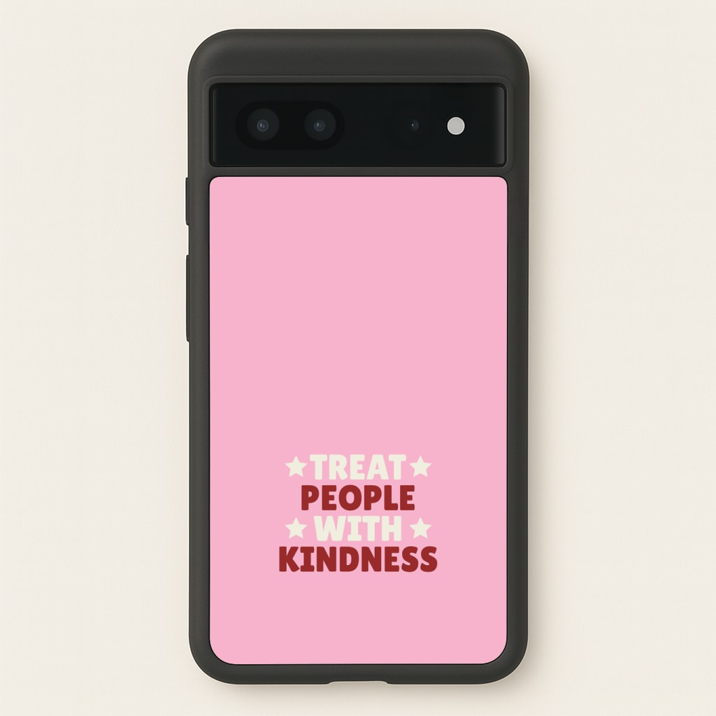 Treat People With Kindness Phone Case