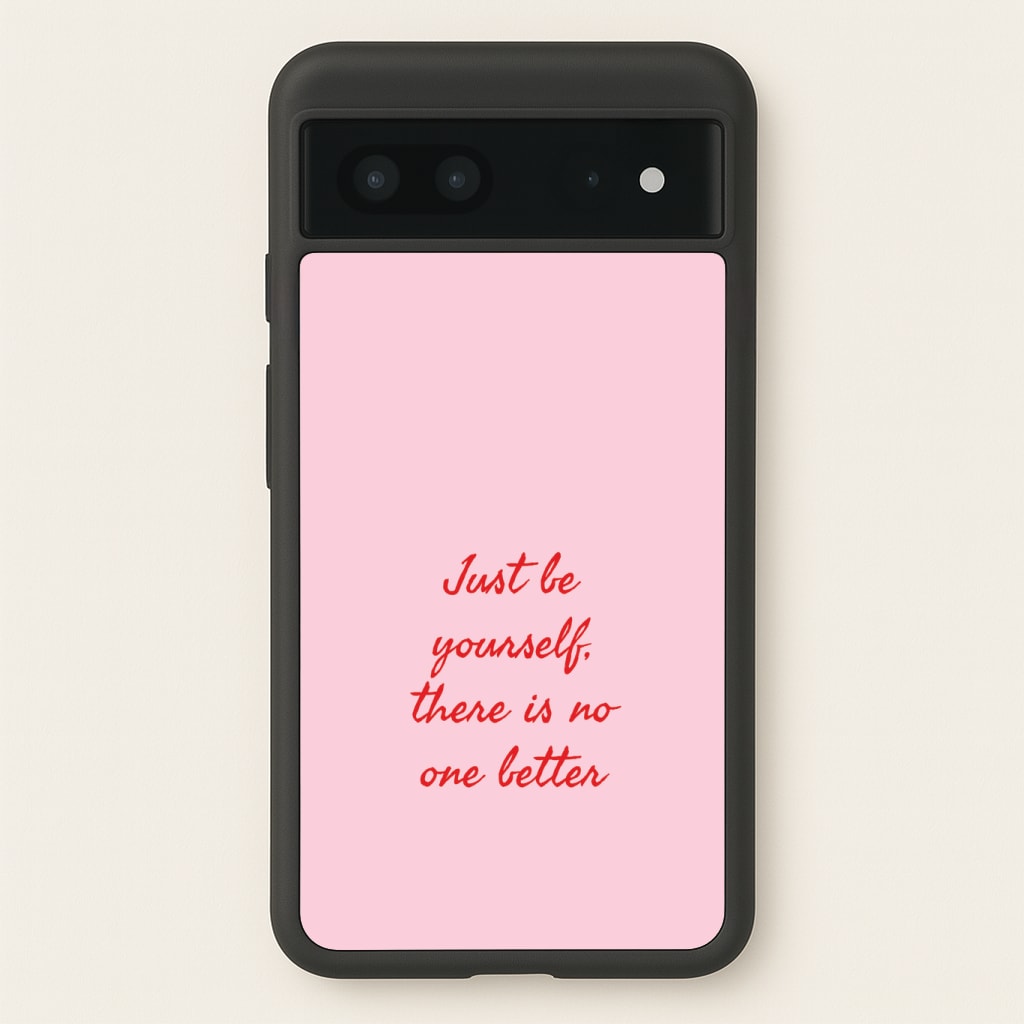 Just Be Yourself Phone Case