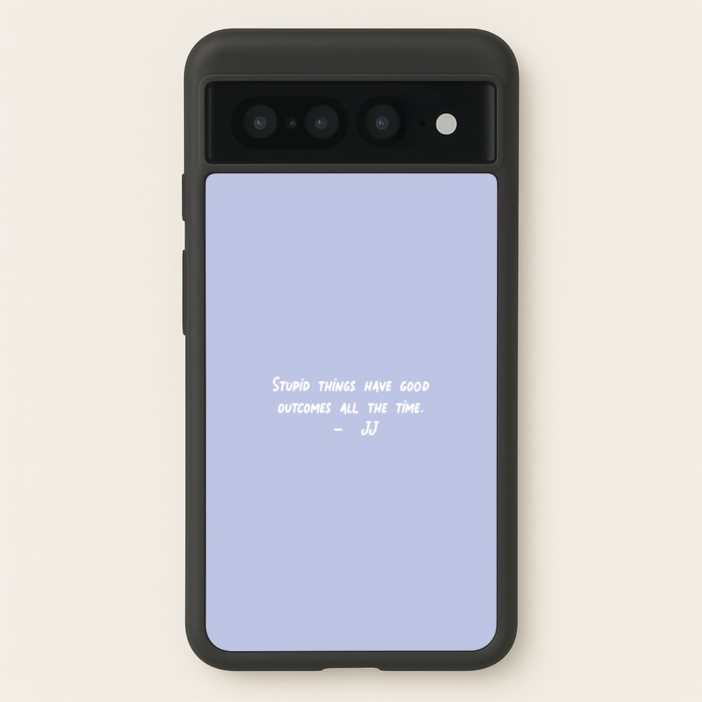 Stupid Things Have Good Outcomes - Outer Banks Phone Case