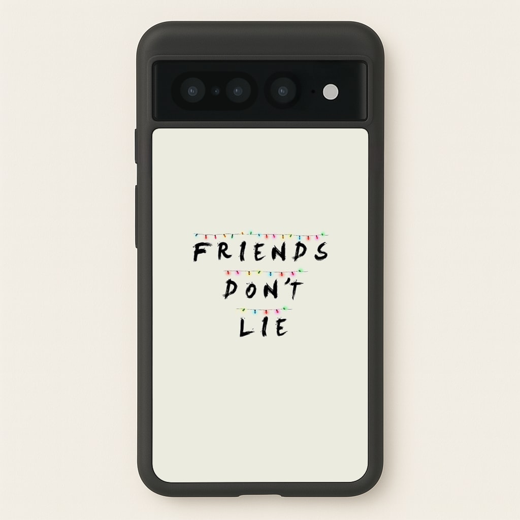 Friends Don't Lie Lights Phone Case