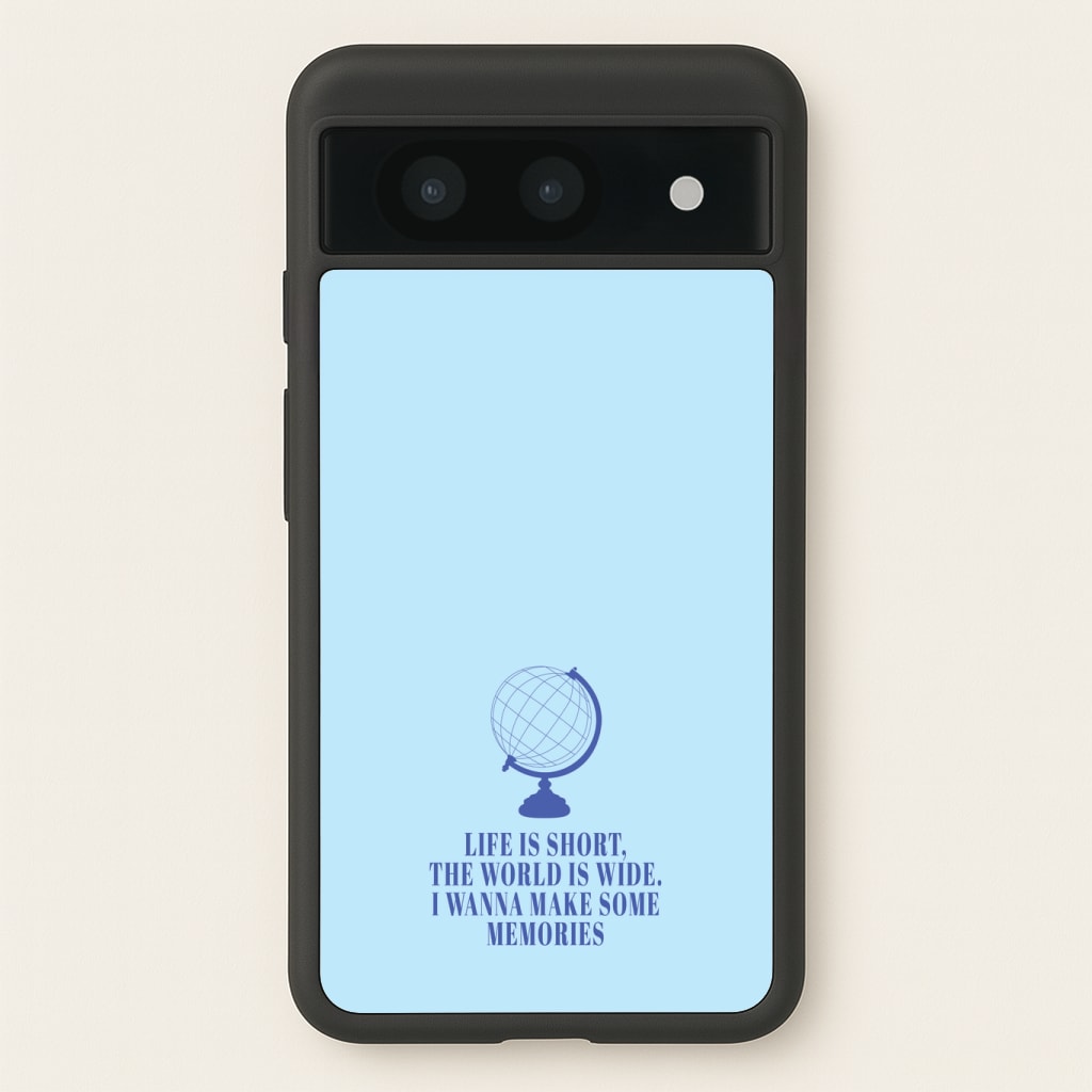 Life Is Short The World Is Wide - Mamma Mia Phone Case