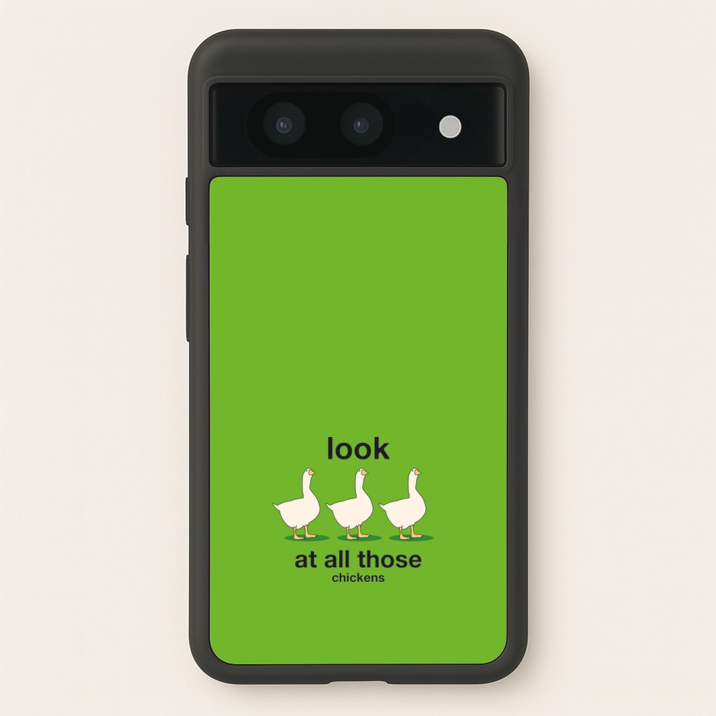 Look At All Those Chickens - Memes Phone Case