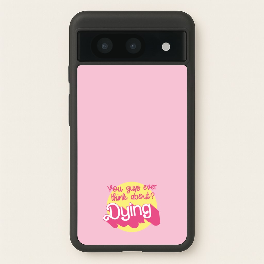 Do You Guys Ever Think About Dying? - Margot Phone Case