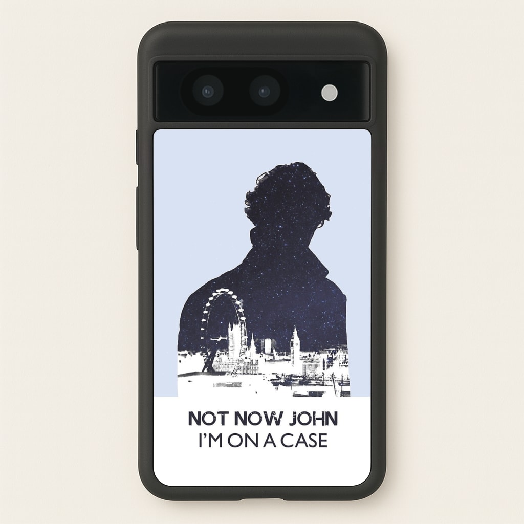 Now Now John, I'm On A Case Phone Case