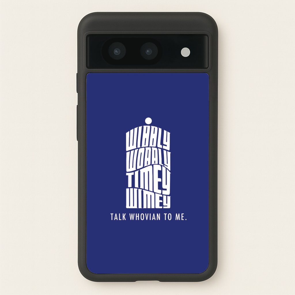 Talk Whovian To Me Phone Case