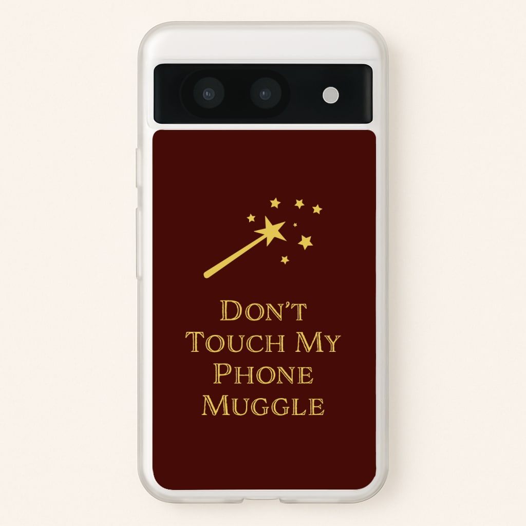 Don't Touch Muggle - Harry Potter Phone Case