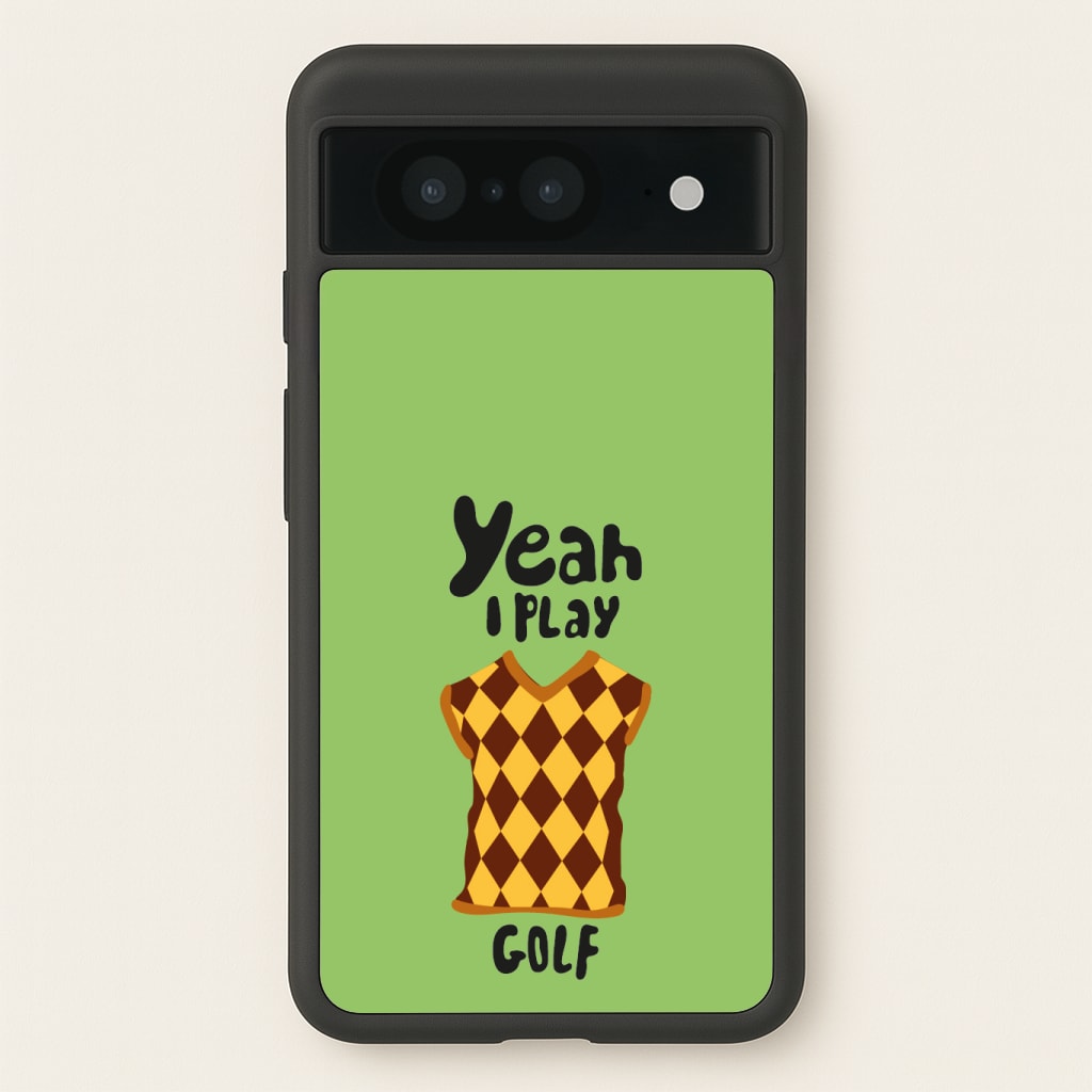 Yeah I play golf - Golf Phone Case