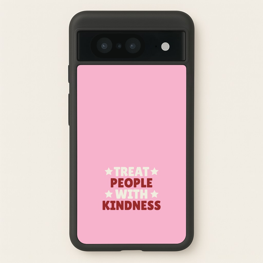 Treat People With Kindness Phone Case