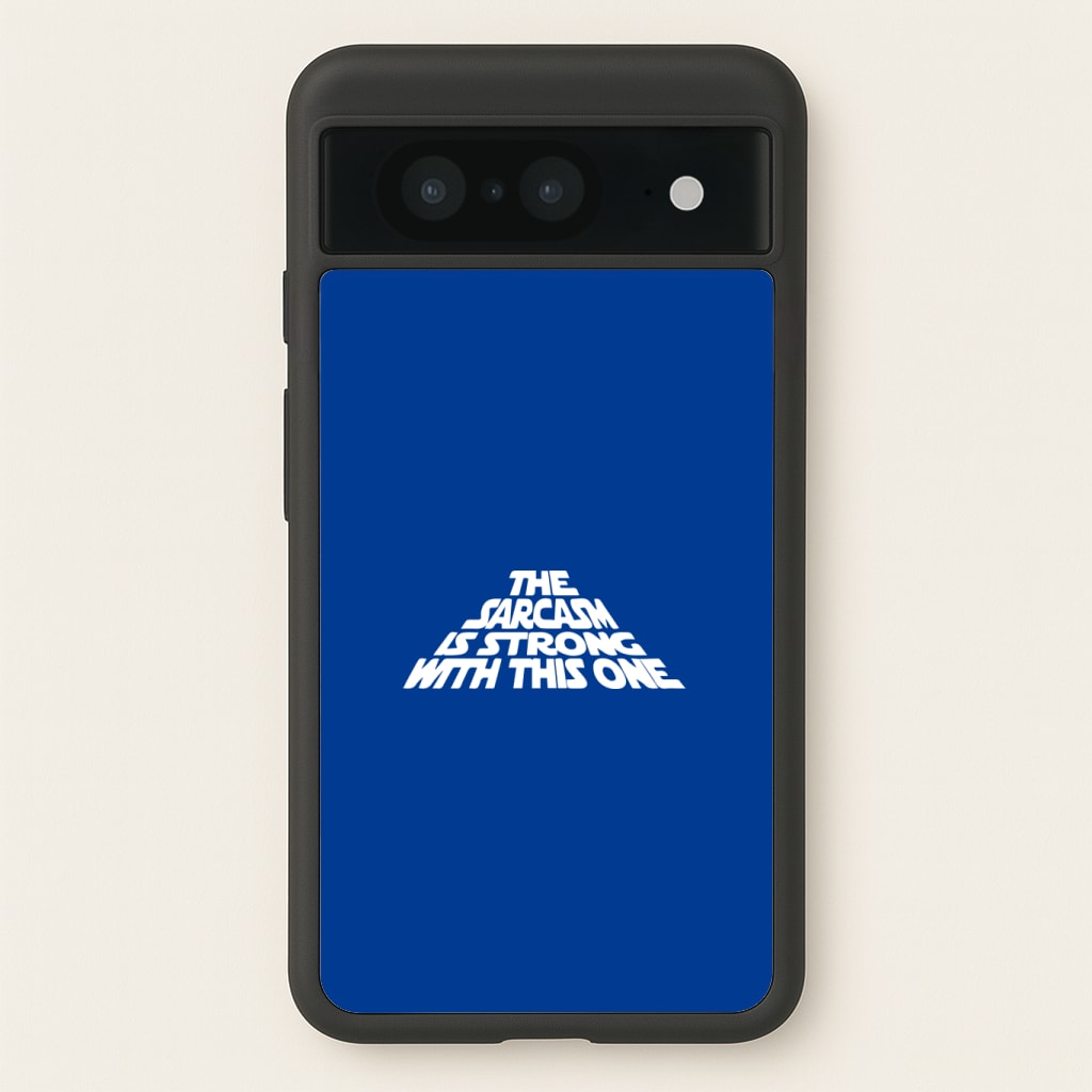 The Sarcasm Is Strong With This One Phone Case