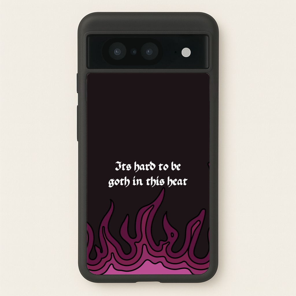 It's Hard To Be Goth In This Heat Phone Case