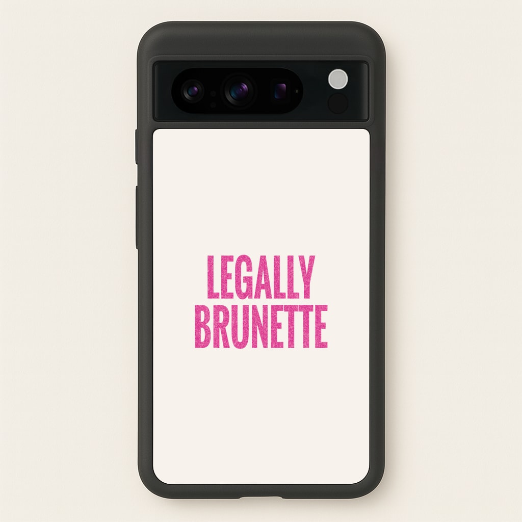 Legally Brunette Phone Case