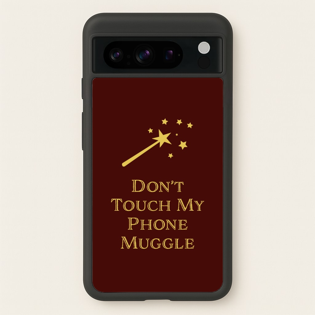 Don't Touch Muggle - Harry Potter Phone Case