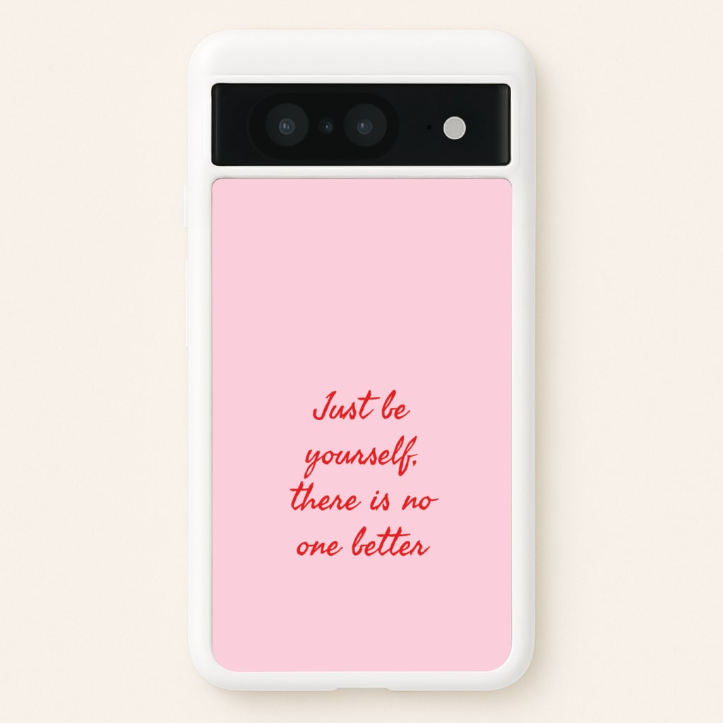 Just Be Yourself Phone Case