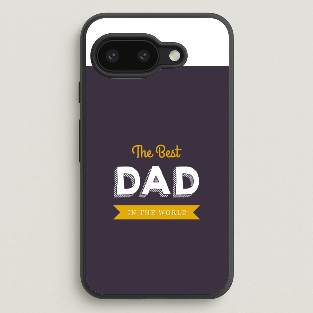 Best Dad In The World Phone Case