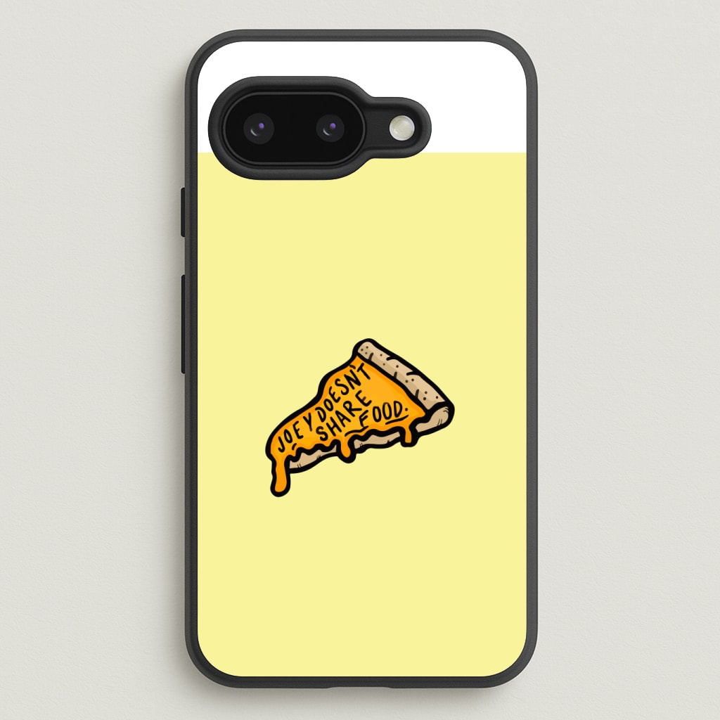 Joey Doesn't Share Food Phone Case