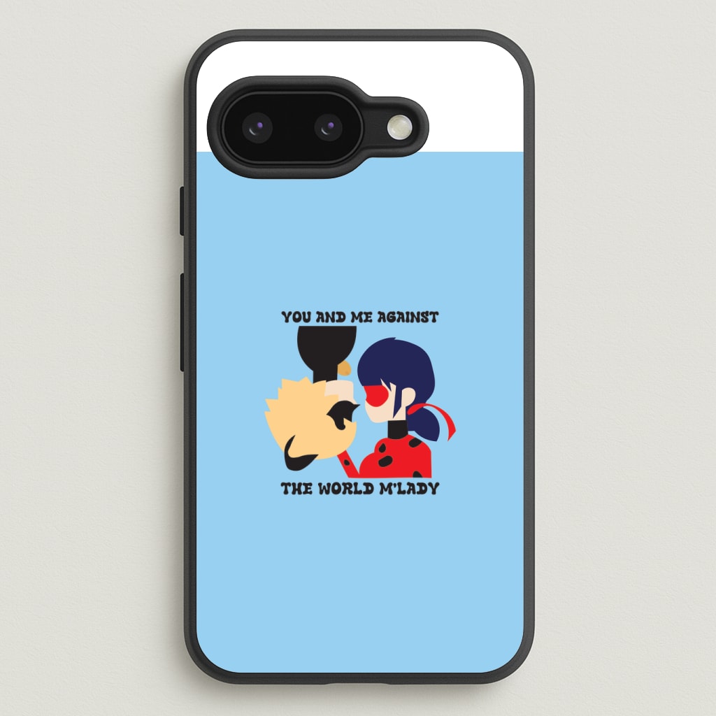 You And Me Against The World M'lady Phone Case