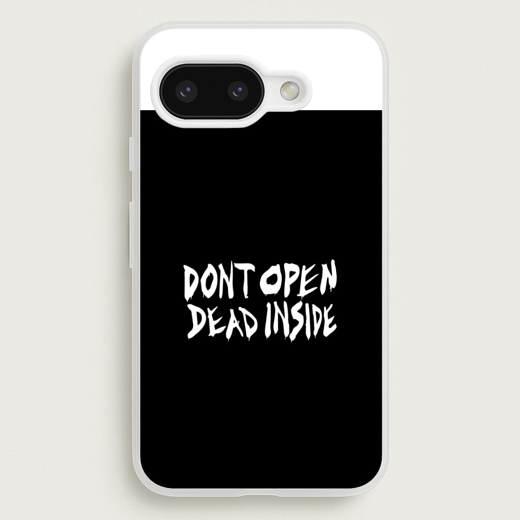 Don't Open Dead Inside - TWD Phone Case