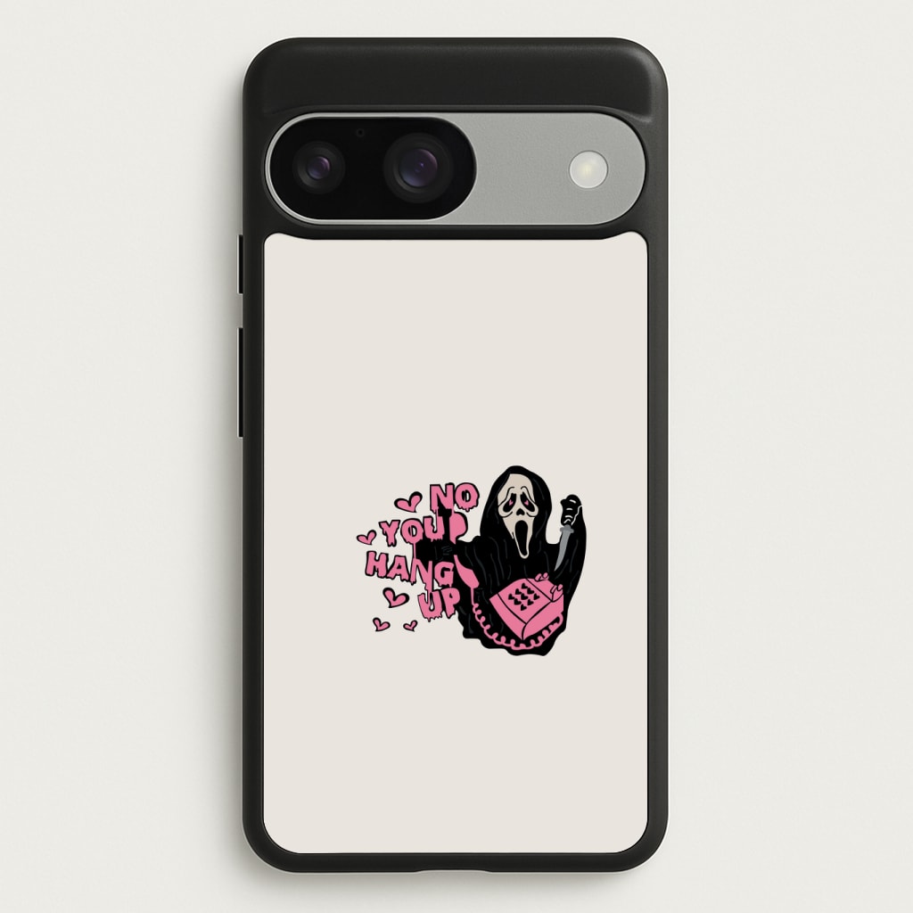 No You Hang Up - Halloween Phone Case