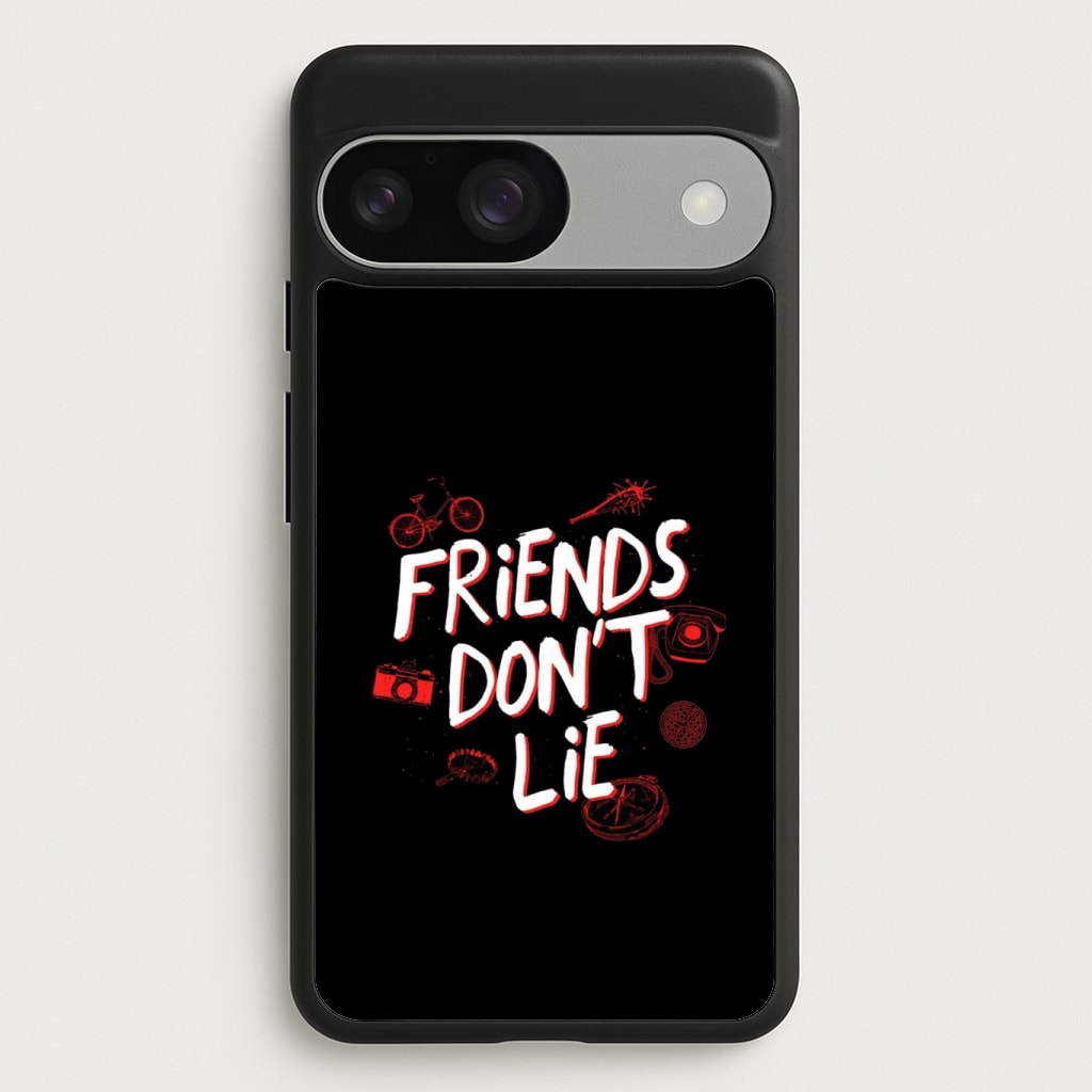 Friends Don't Lie Phone Case