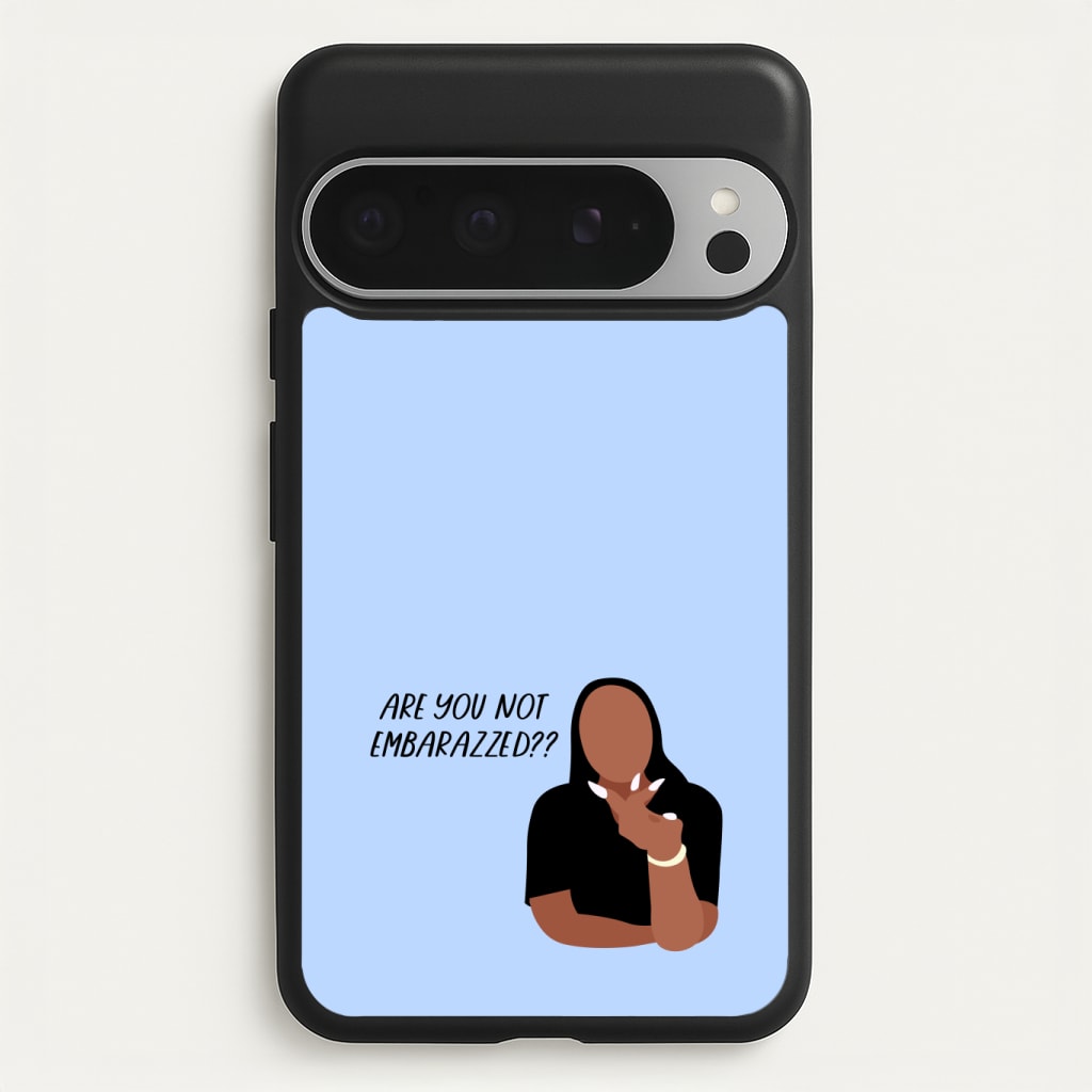Are You Not Embarazzed? - British Pop Culture Phone Case