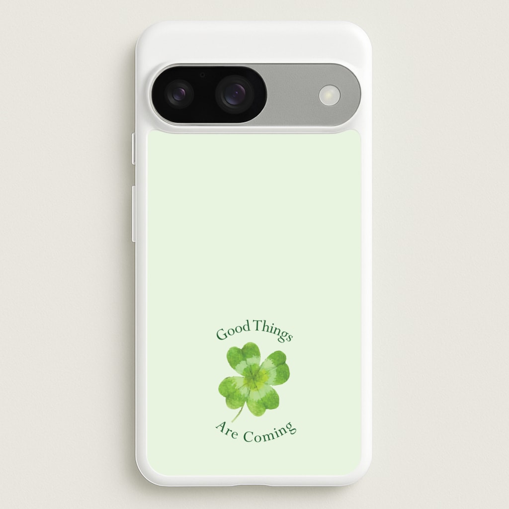 Good Things Are Coming Clover Phone Case