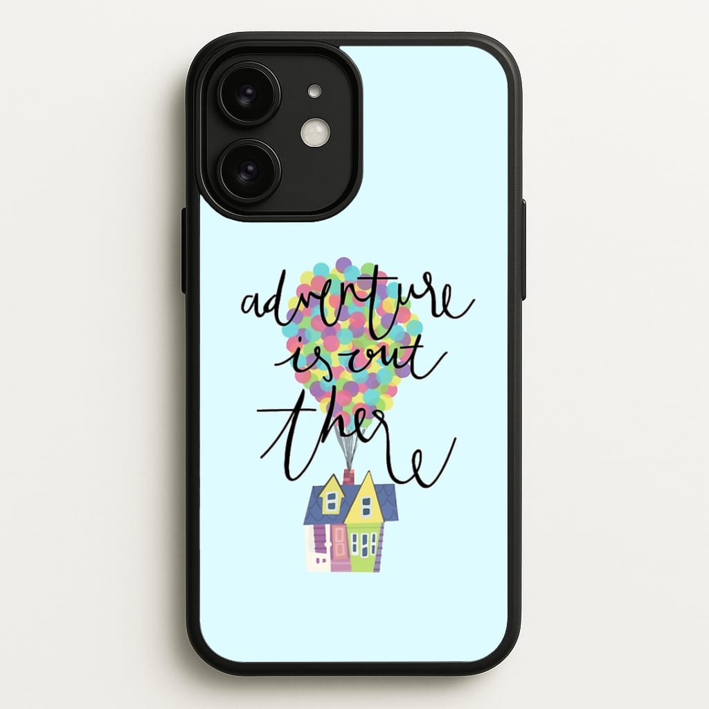 Adventure Is Out There Phone Case