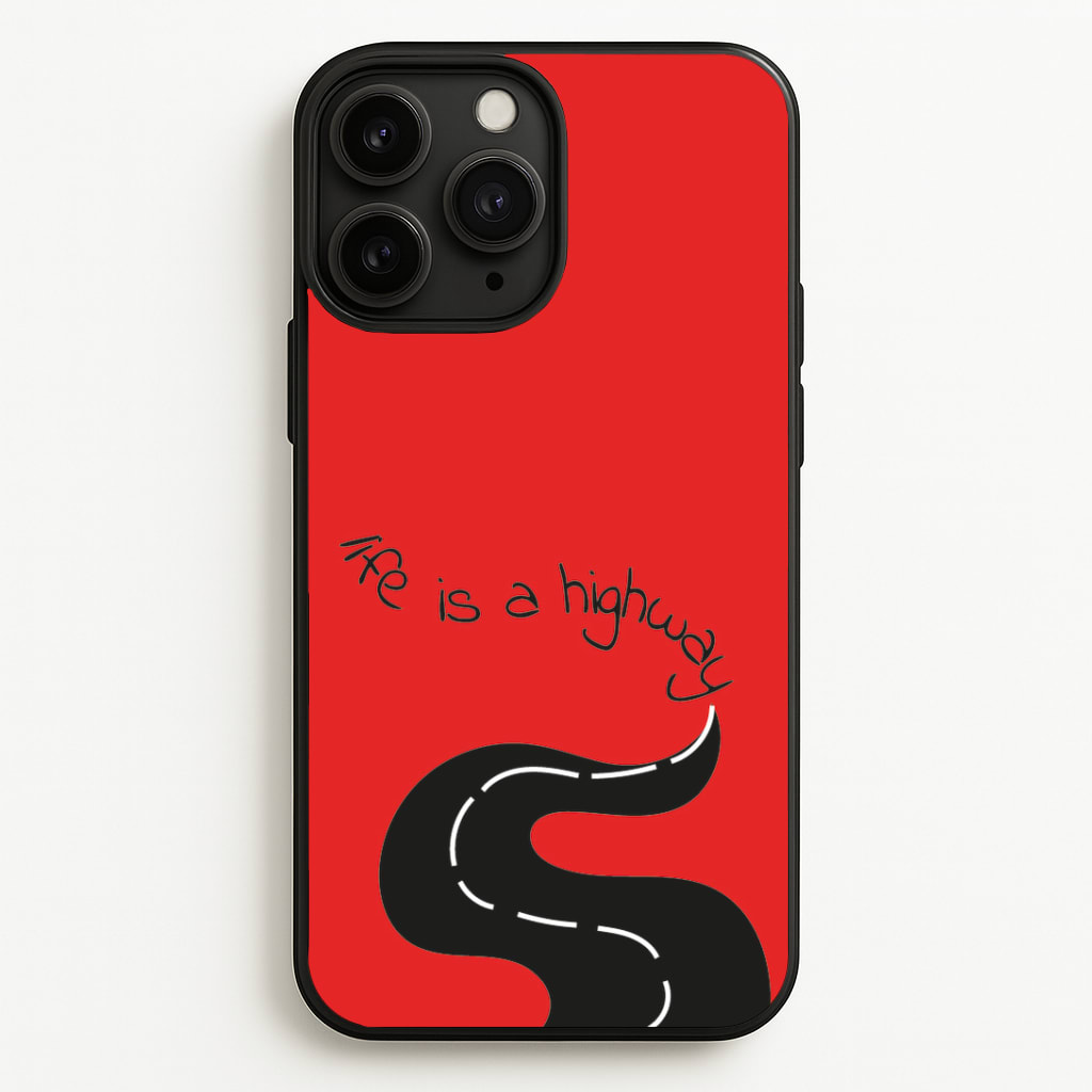 Life Is A Highway - Cars Phone Case
