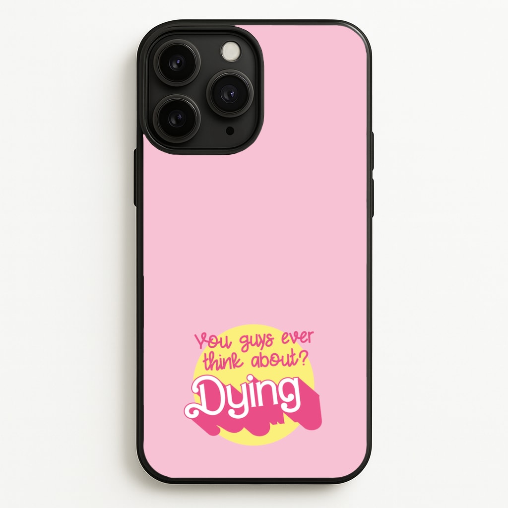 Do You Guys Ever Think About Dying? - Margot Phone Case
