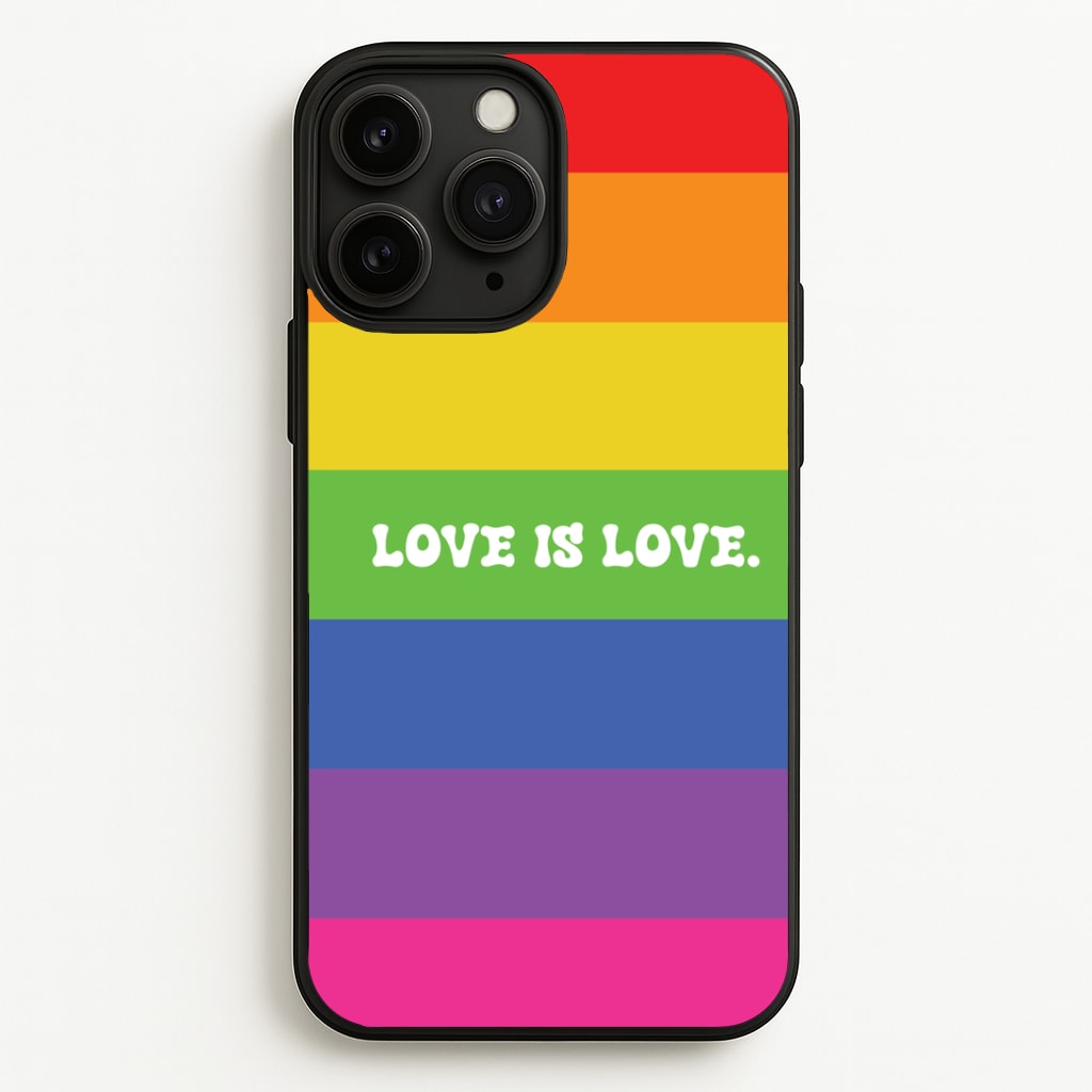 Love Is Love - Pride Phone Case