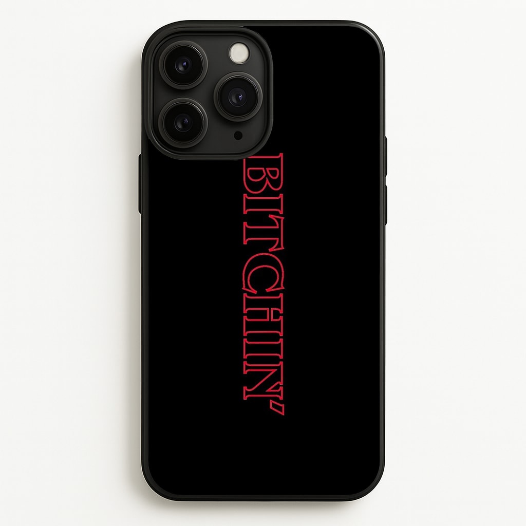 Stranger Bitchin' Logo Phone Case