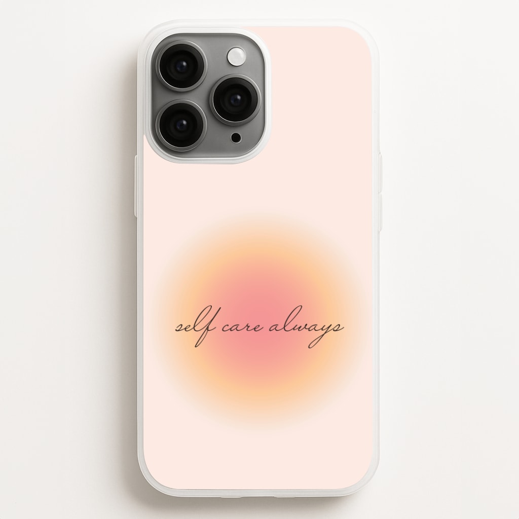 Self Care Always Phone Case