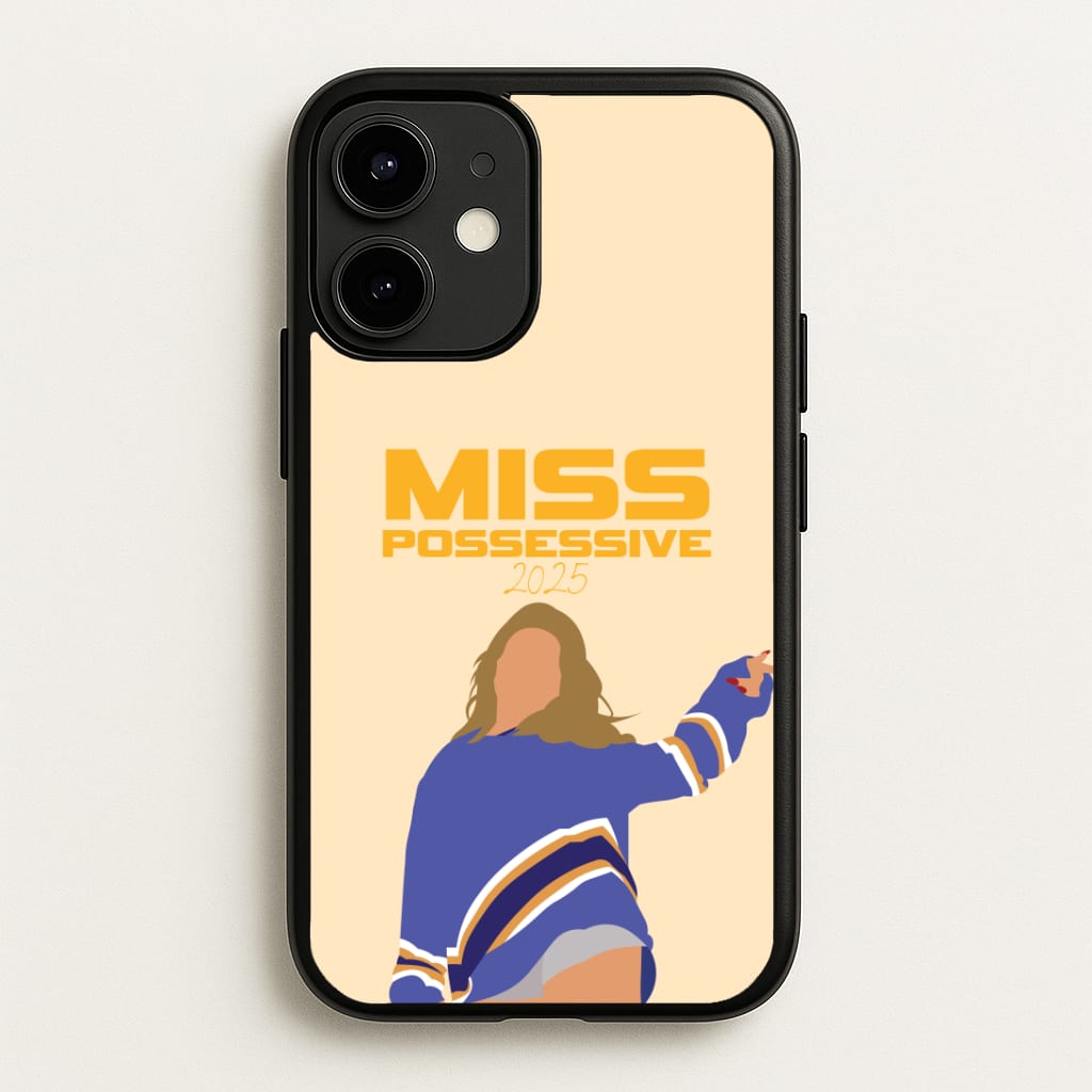 Miss Possessive 25 Phone Case