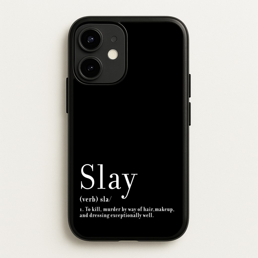 Slay Phone Case